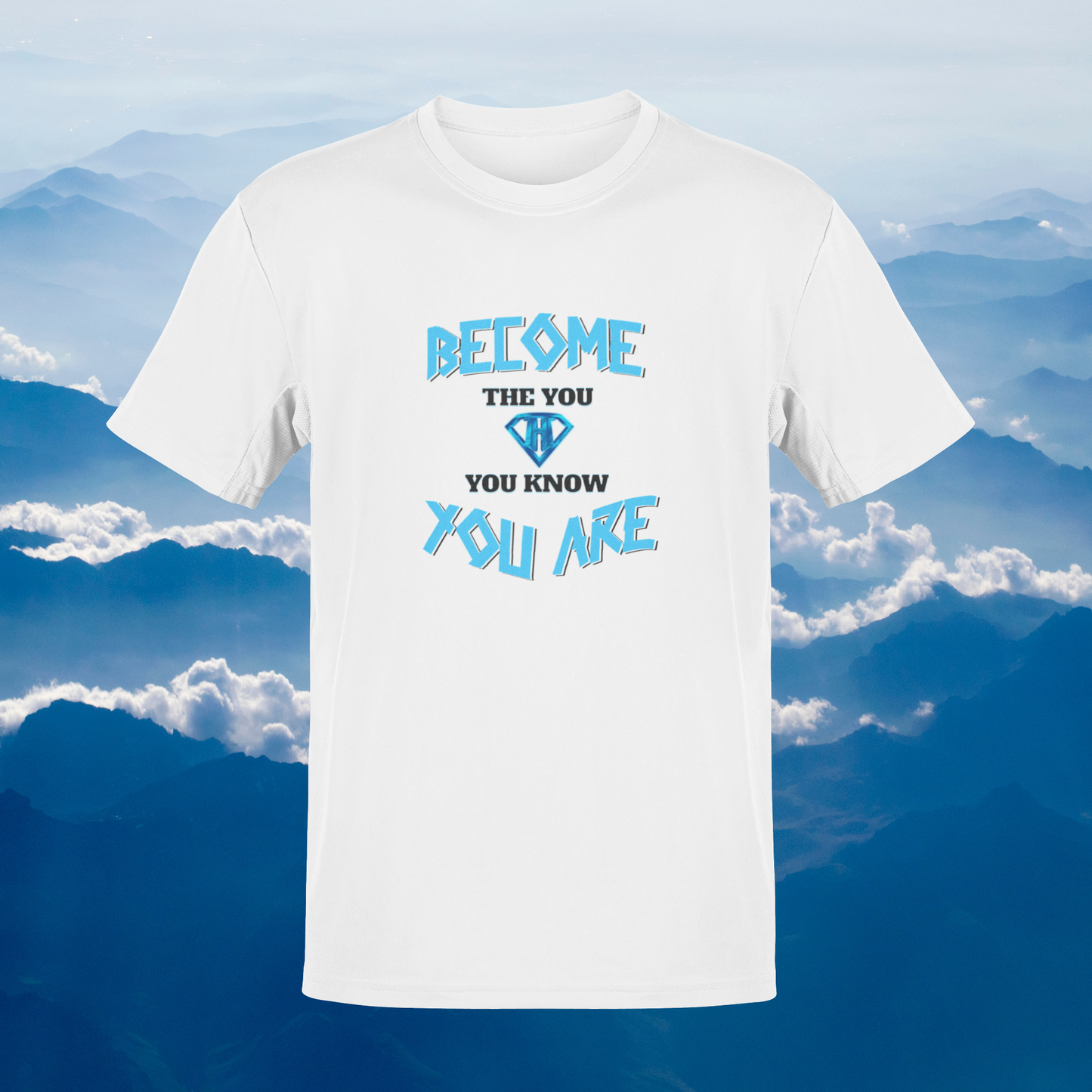 White "Become the You, You Know You Are" Inspirational T-Shirt