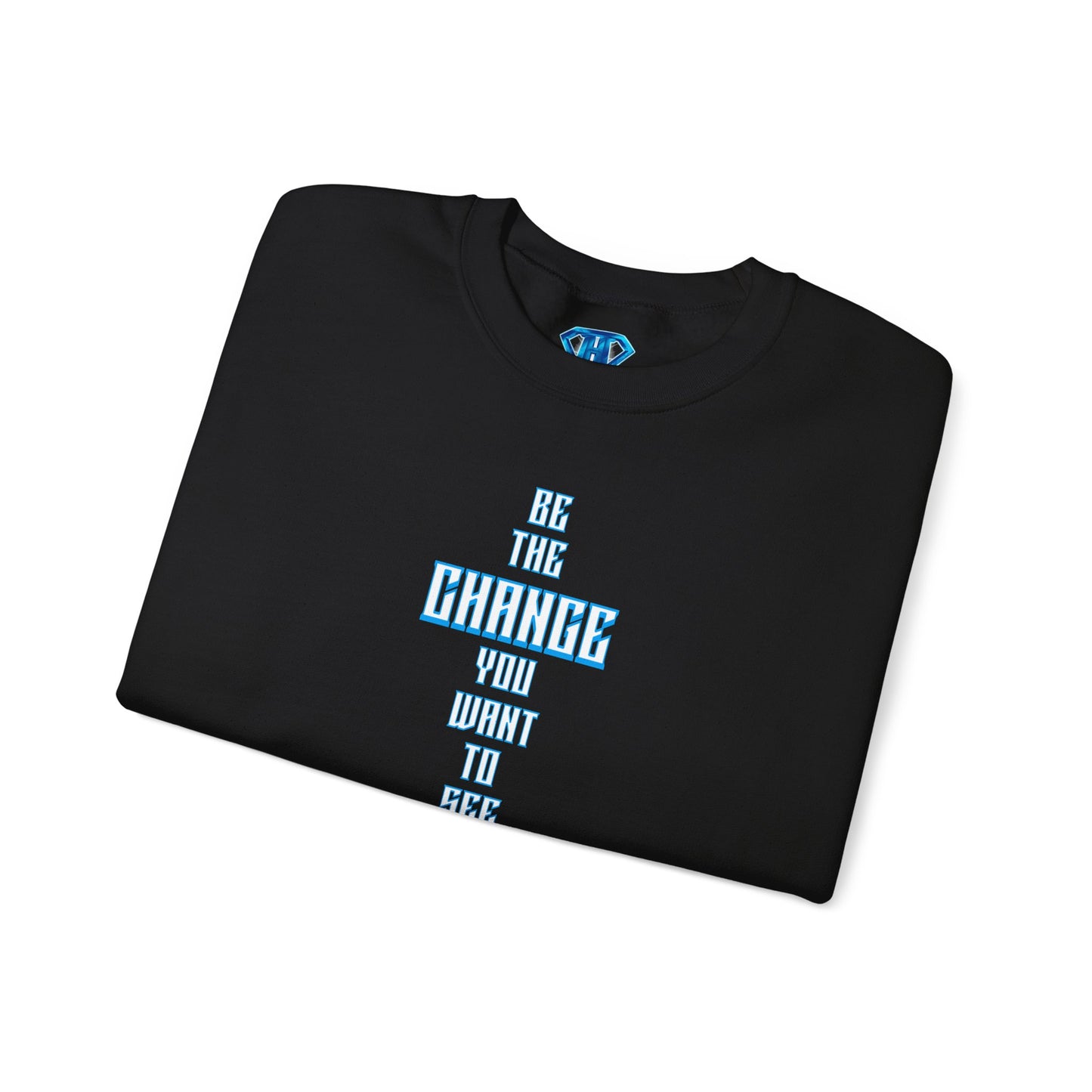 Black "Be The Change You Want To See In The World" Positivity Sweaters