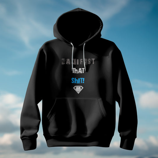 Black "Manifest That Shit" Motivational Hoodies