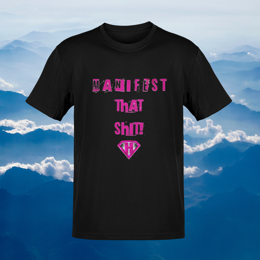 Black & Pink "Manifest That Shit" Inspirational T-Shirt