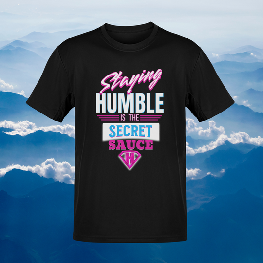 Black & Pink "Staying Humble is the secret sauce" Inspirational T-Shirt