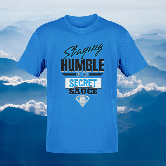 Blue "Staying Humble is the Secret Sauce" Inspirational T-Shirt